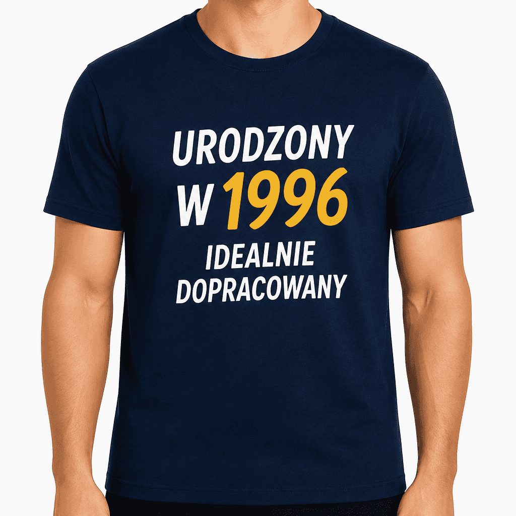 Koszulka na 30. urodziny – Urodzony w 1996 idealnie dopracowany