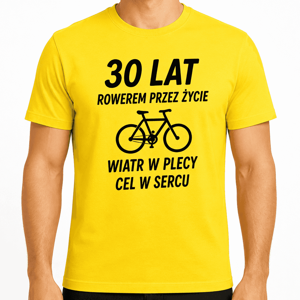 Koszulka na 30. urodziny – 30 lat rowerem przez życie wiatr w plecy cel w sercu