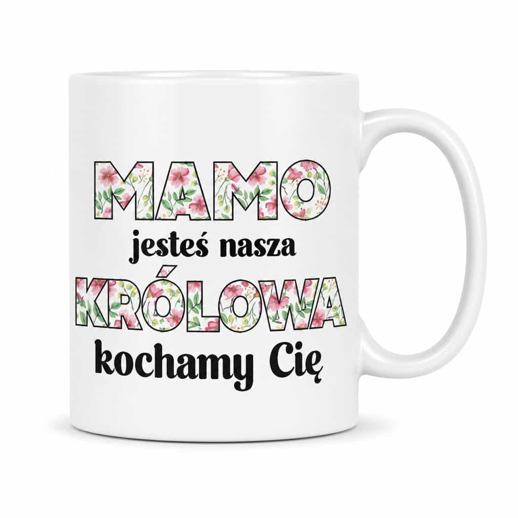 Śmieszny kubek mamo jesteś nasza królowa