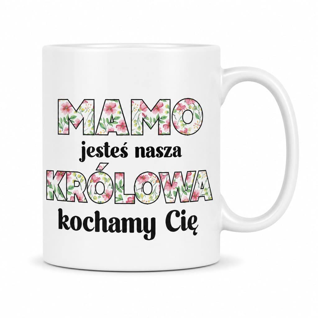 Śmieszny kubek mamo jesteś nasza królowa