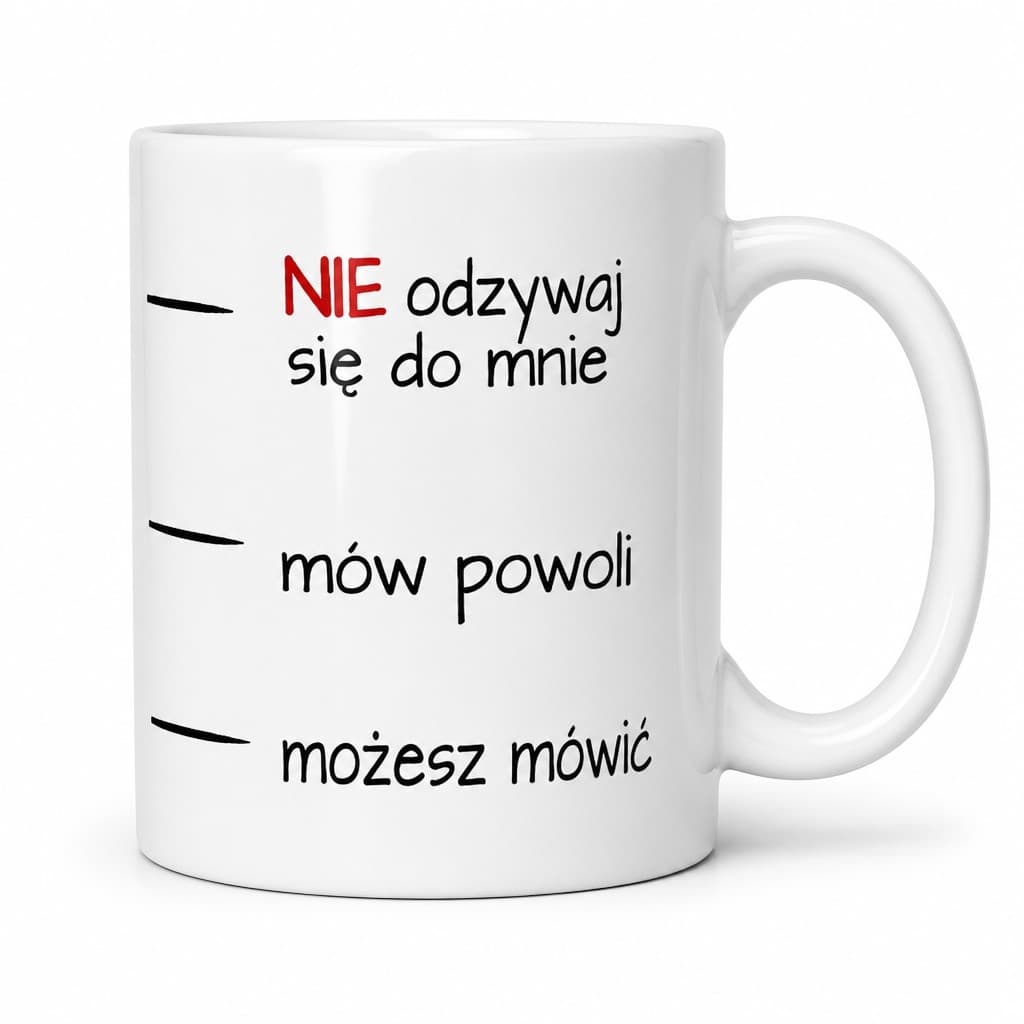 Śmieszny kubek nie odzywaj się do mnie