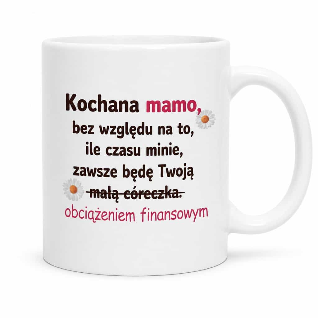 Śmieszny kubek obciążenie finansowe dla mamy