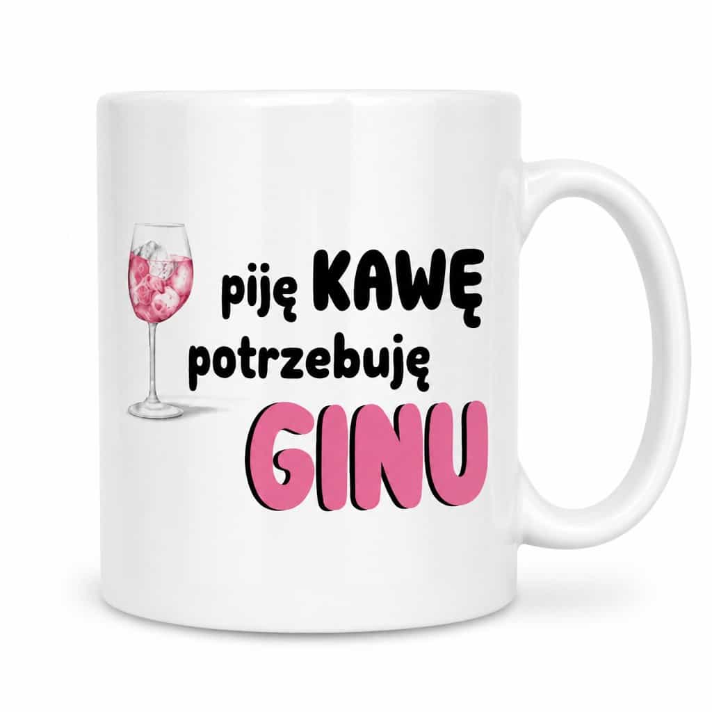 Śmieszny kubek piję kawę potrzebuję ginu