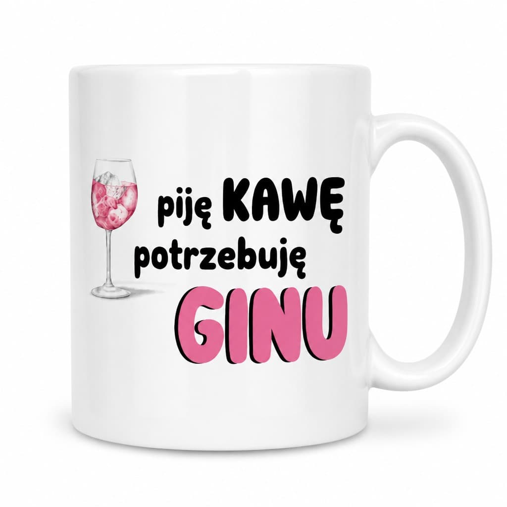 Śmieszny kubek piję kawę potrzebuję ginu