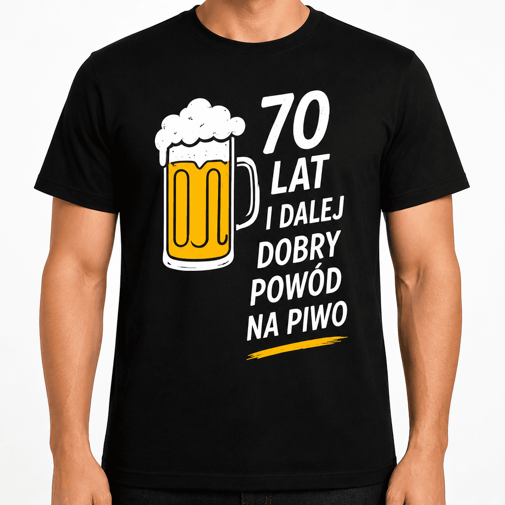 Koszulka na 70. urodziny – 70 lat i dalej dobry powód na piwo