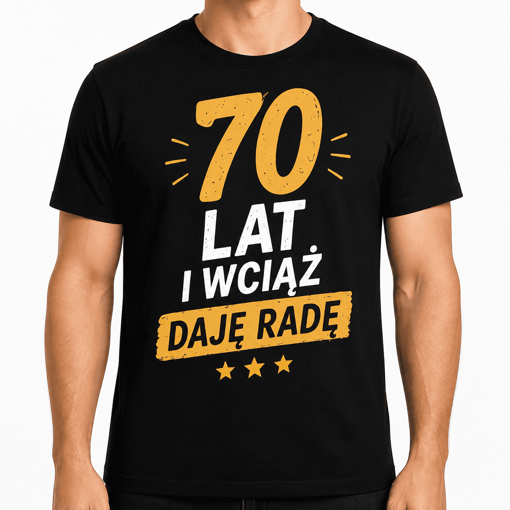Koszulka na 70. urodziny – 70 lat i wciąż daję radę