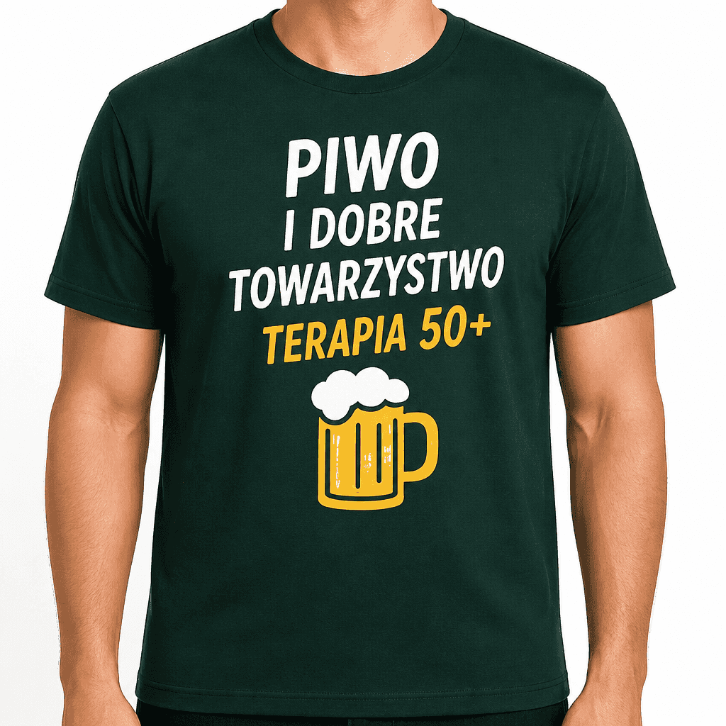 Koszulka na 50. urodziny – Piwo i dobre towarzystwo terapia 50+