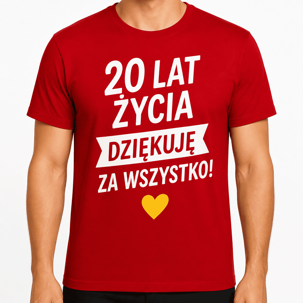 Koszulka na 20. urodziny – 20 lat życia dziękuję za wszystko!