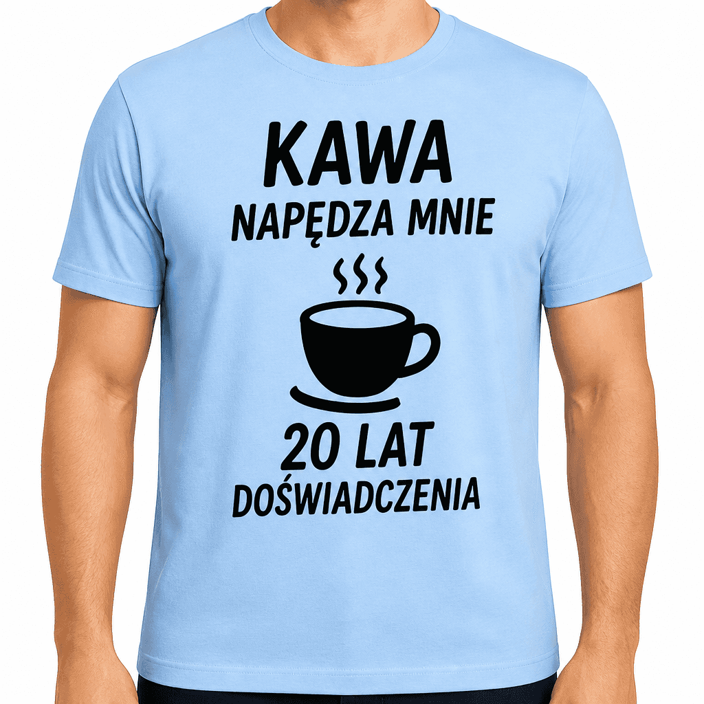 Koszulka na 20. urodziny – Kawa napędza mnie 20 lat doświadczenia