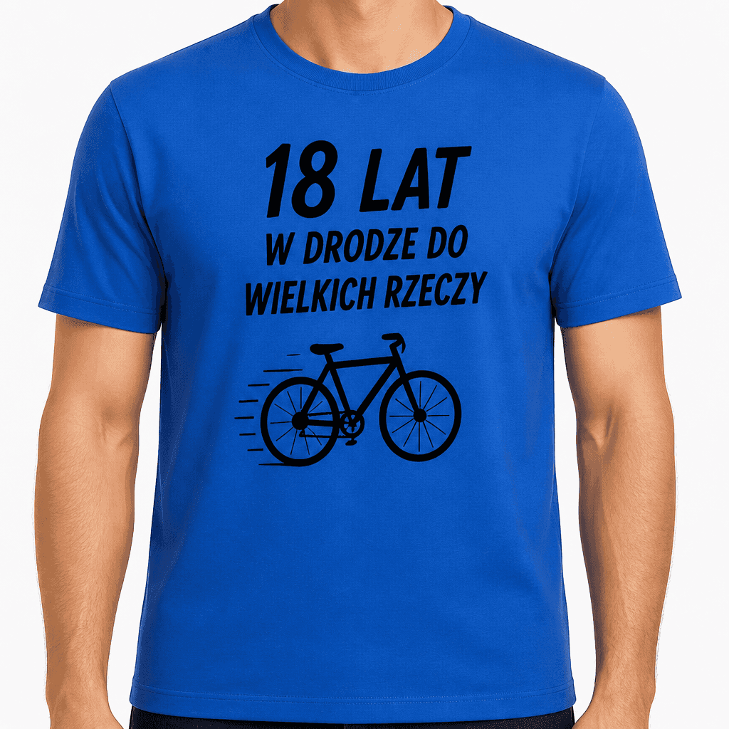 Koszulka na 18. urodziny – 18 lat w drodze do wielkich rzeczy