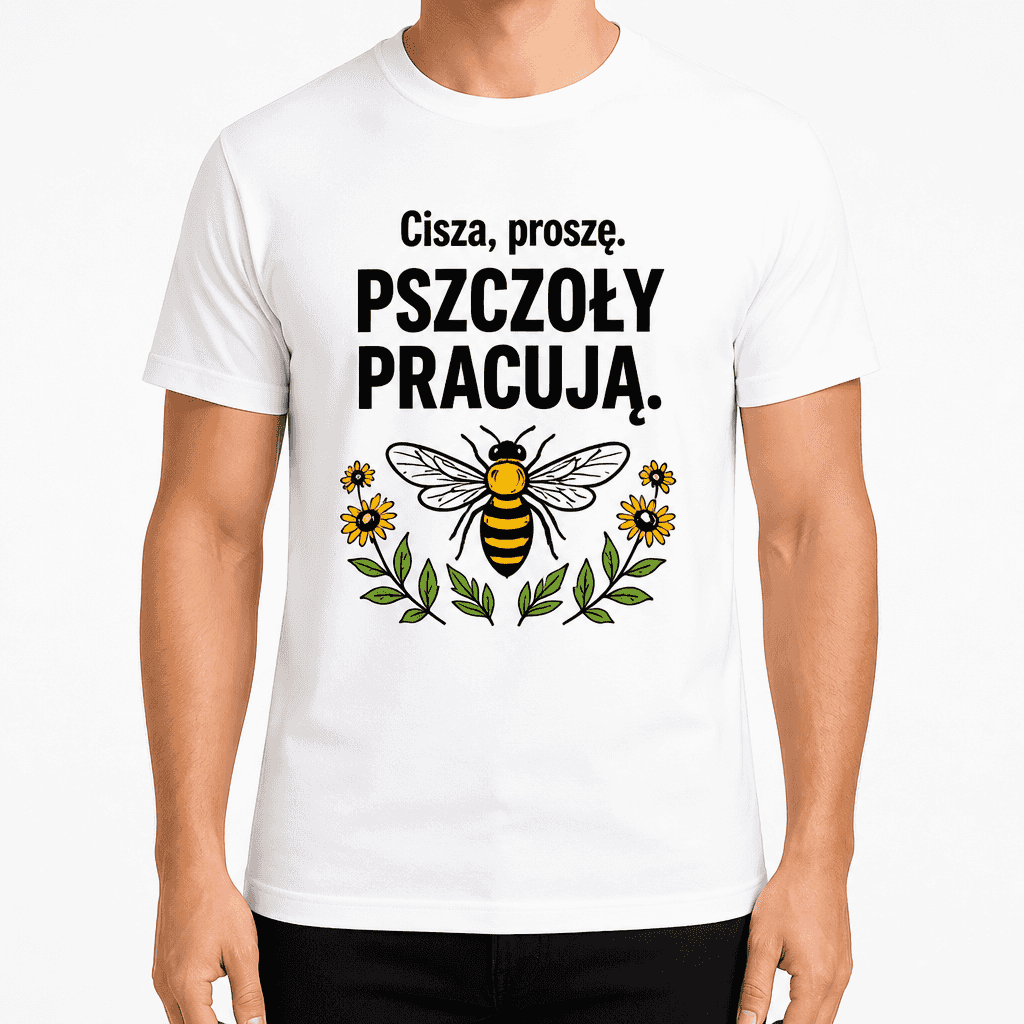Koszulka pszczelarza – Cisza, proszę. PSZCZOŁY PRACUJĄ.