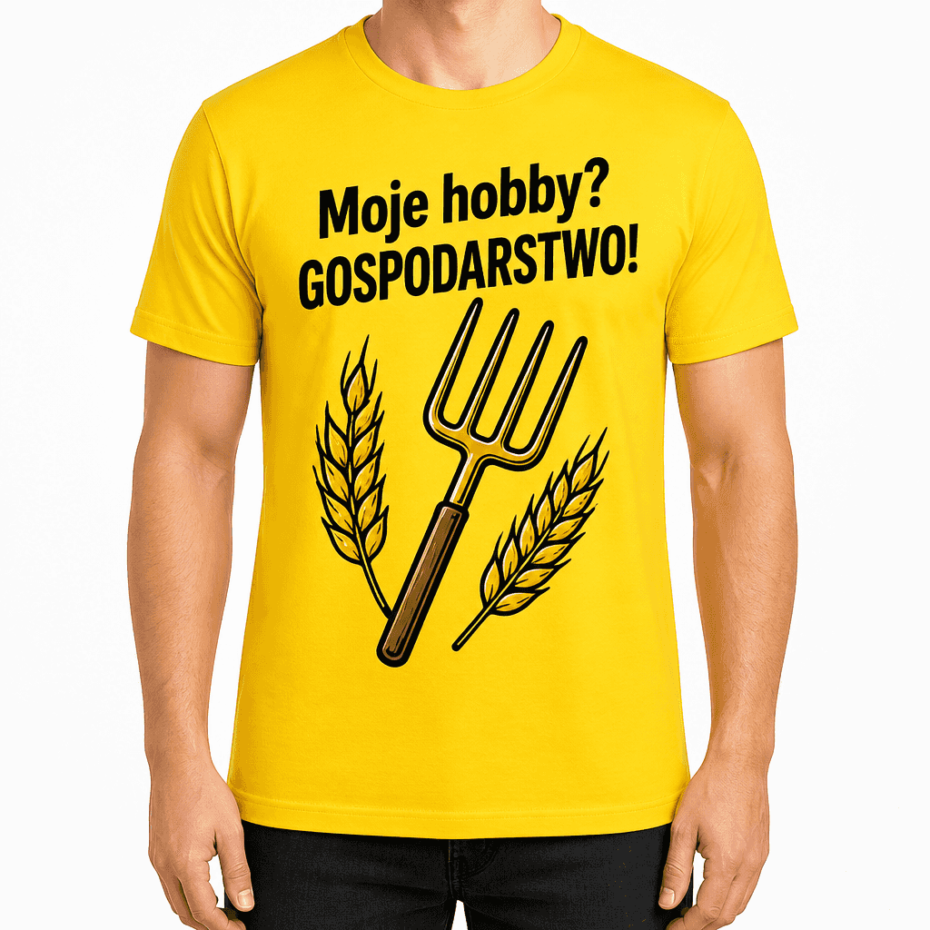 Koszulka dla rolnika – Moje hobby? GOSPODARSTWO!