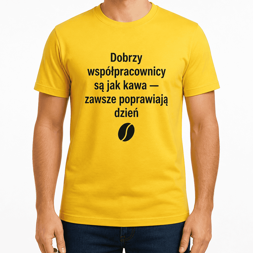 Koszulka dla współpracownika – Dobrzy współpracownicy są jak kawa — zawsze poprawiają dzień