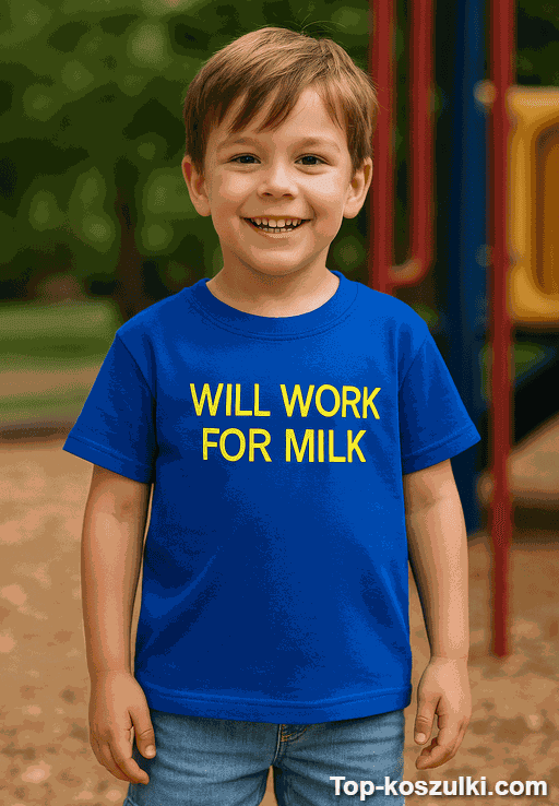 Koszulka dziecięca will work for milk