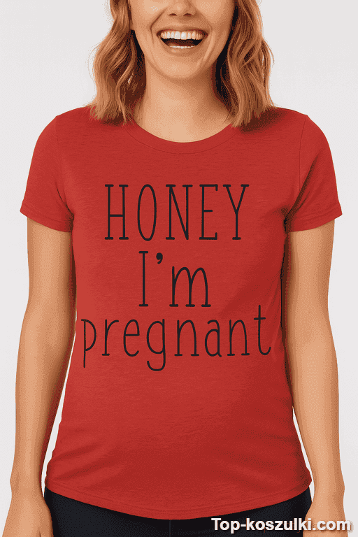 Koszulka ciążowa Honey I'm pregnant