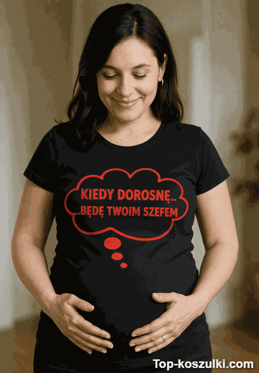 Koszulka ciążowa kiedy dorosnę będę szefem