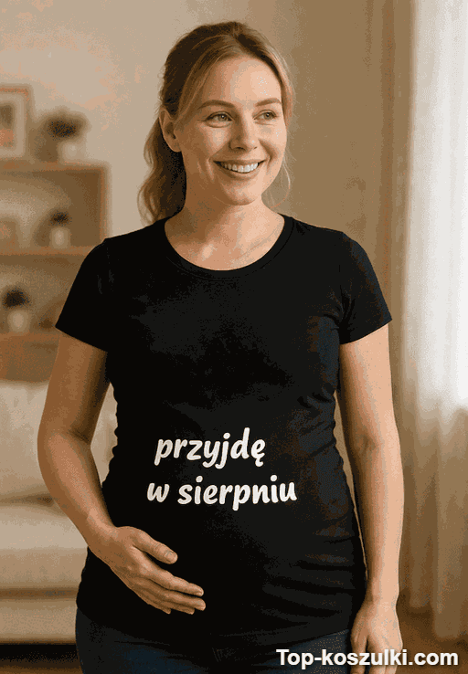 Koszulka ciążowa przyjdę w sierpniu