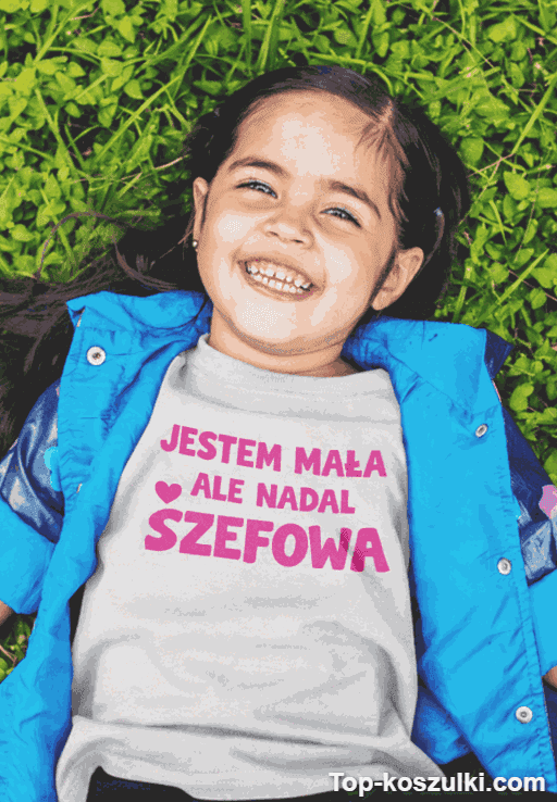 Koszulka dziecięca jestem mała ale szefowa