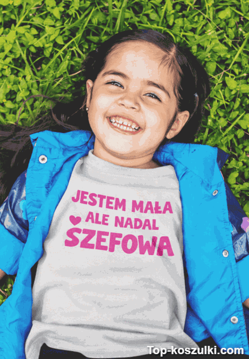 Koszulka dziecięca jestem mała ale szefowa