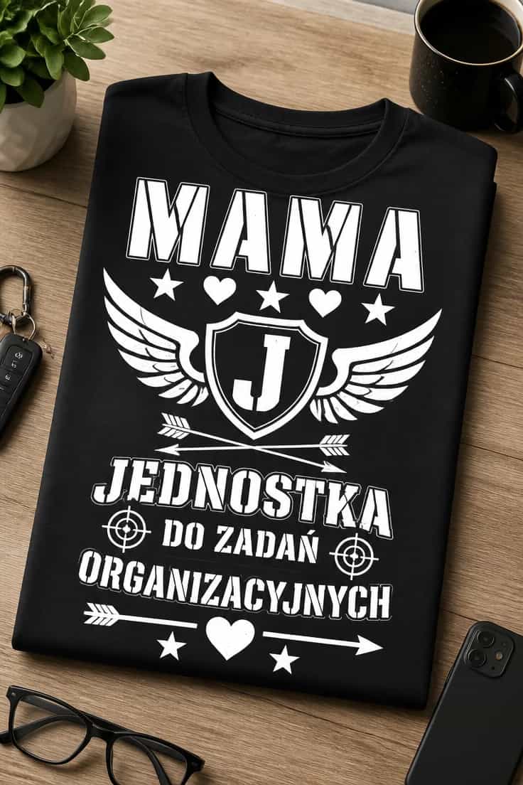 Koszulka dla mamy jednostka do zadań organizacyjnych 3