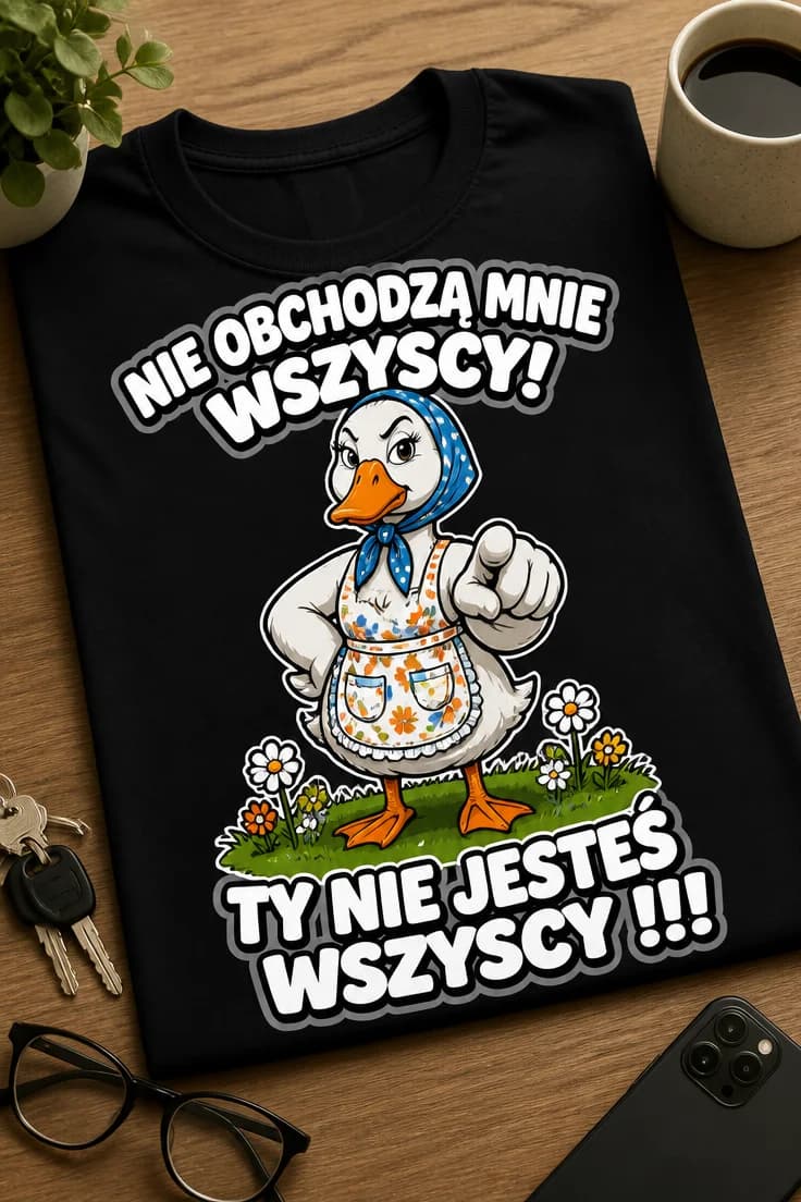 Koszulka dla mamy nie obchodzą mnie wszyscy