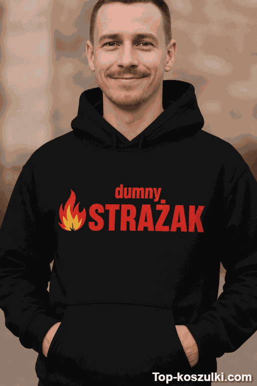 Śmieszna bluza z kapturem dumny strażak