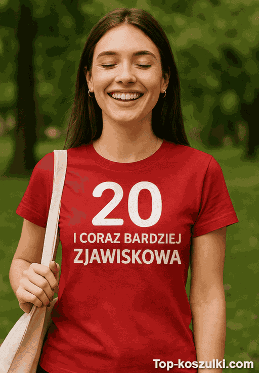 Śmieszna koszulka 20 lat coraz zjawiskowa