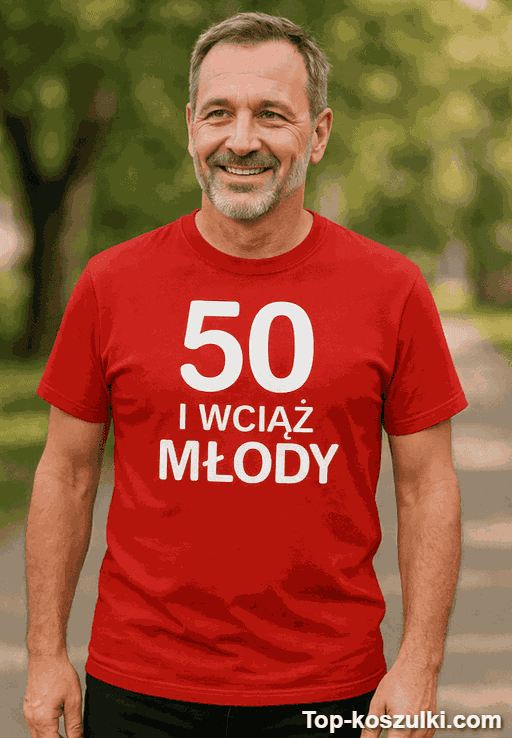Śmieszna koszulka 50 lat wciąż młody
