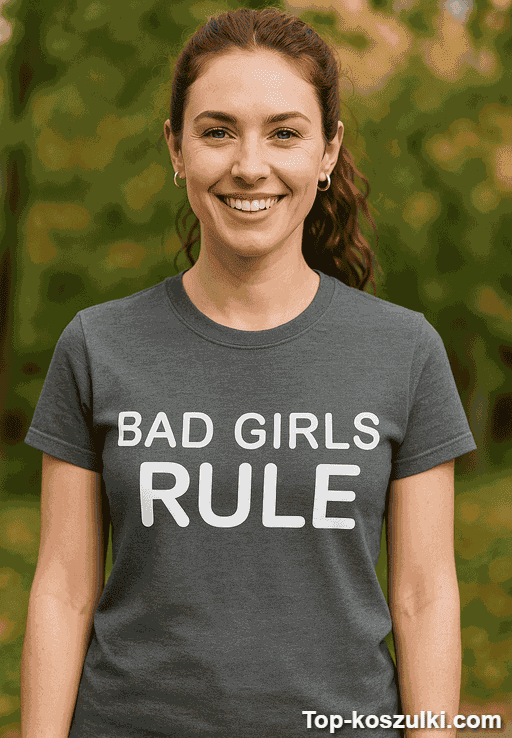 Śmieszna koszulka Bad Girls Rule