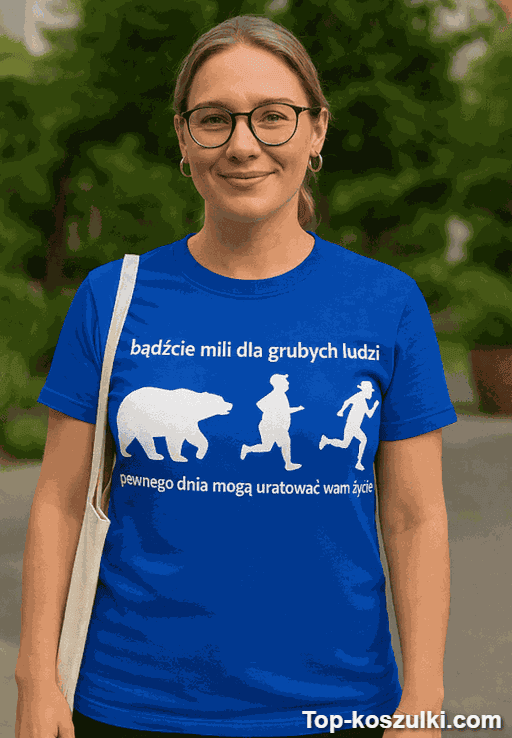 Śmieszna koszulka bądźcie mili dla grubych ludzi