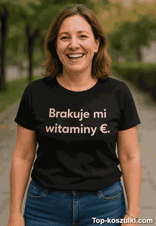 Śmieszna koszulka brakuje mi witaminy euro