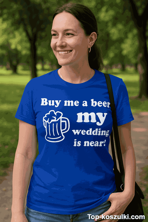 Śmieszna koszulka buy me a beer wedding