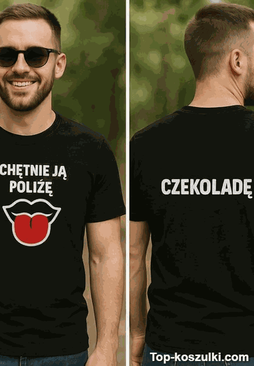 Śmieszna koszulka chętnie ją poliżę czekoladę