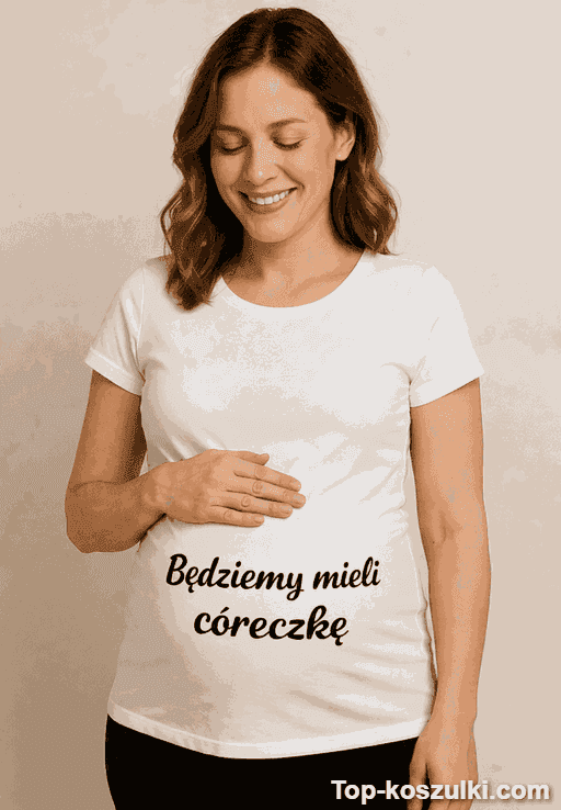 Śmieszna koszulka ciążowa będziemy mieli córeczkę