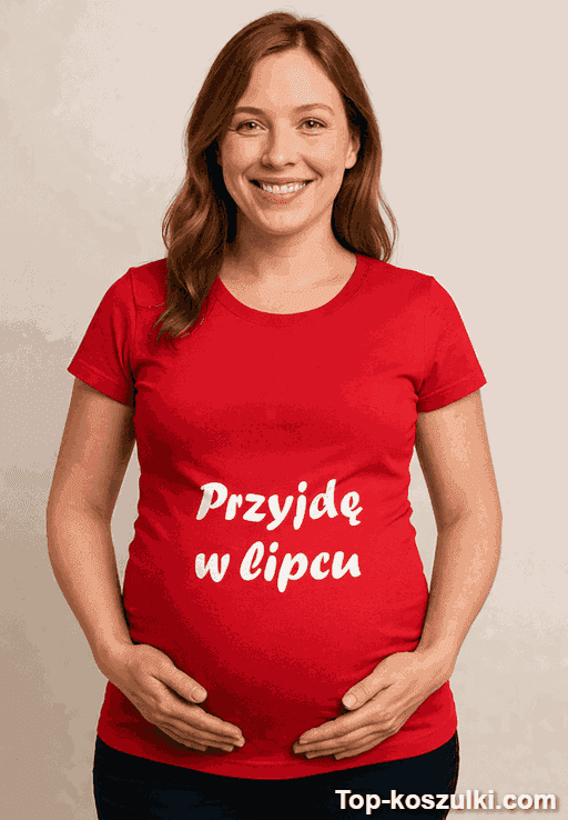 Śmieszna koszulka ciążowa przyjdę w lipcu