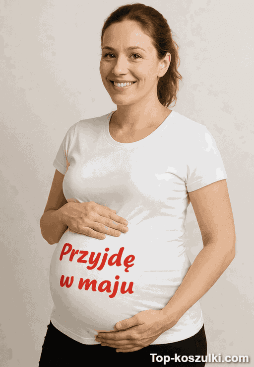 Śmieszna koszulka ciążowa Przyjdę w maju