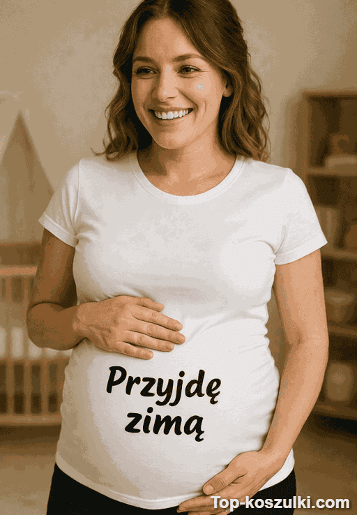 Śmieszna koszulka ciążowa przyjdę zimą