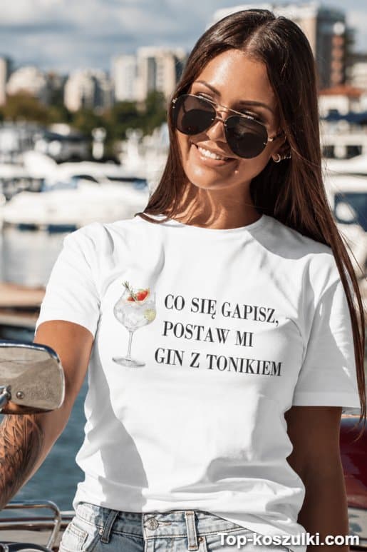 Śmieszna koszulka co się gapisz gin z tonikiem