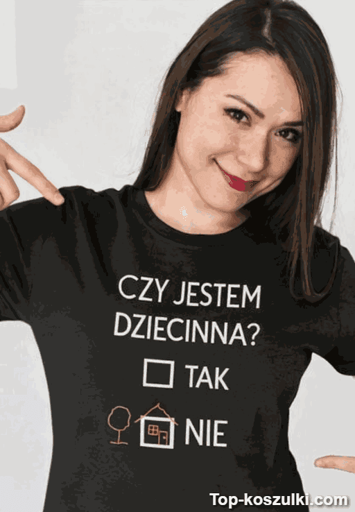 Śmieszna koszulka czy jestem dziecinna