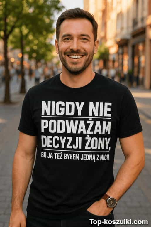 Śmieszna koszulka decyzje żony