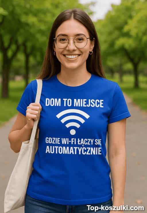 Śmieszna koszulka dom to gdzie wi-fi
