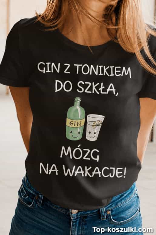 Śmieszna koszulka gin z tonikiem mózg na wakacje