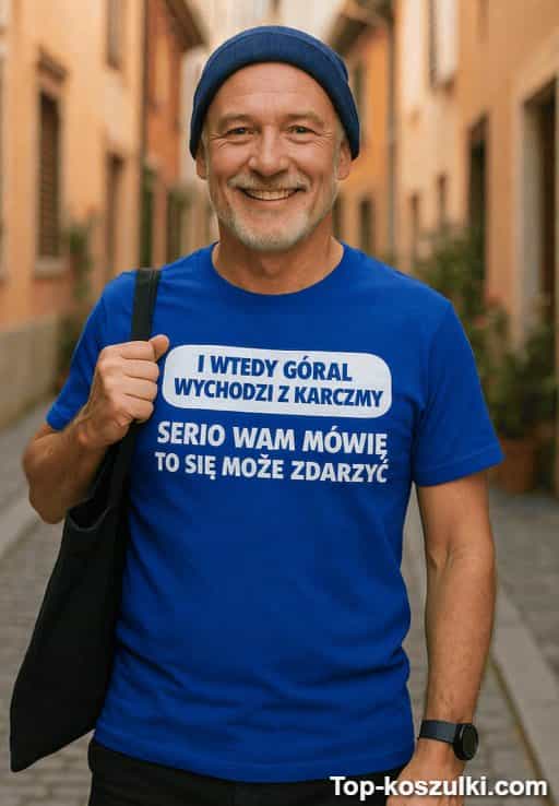 Śmieszna koszulka góral wychodzi z karczmy