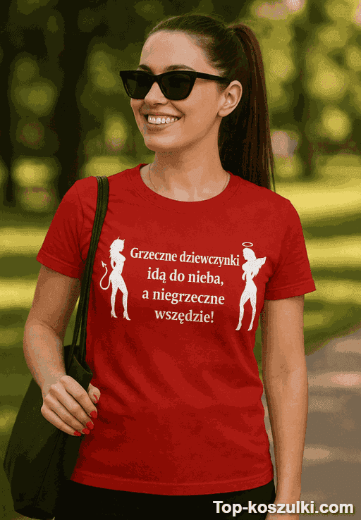 Śmieszna koszulka grzeczne dziewczynki niegrzeczne wszędzie