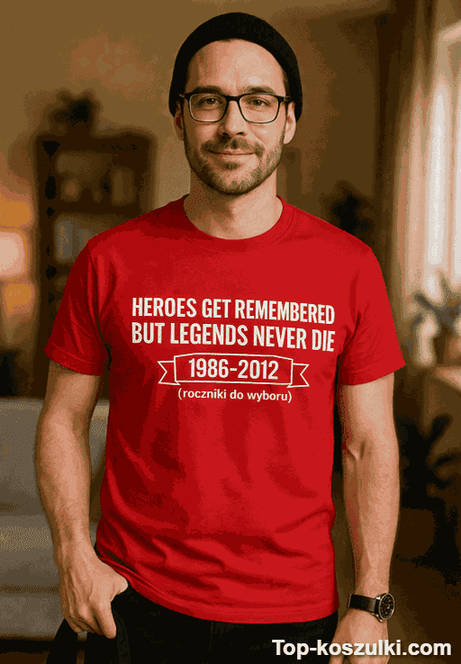 Śmieszna koszulka legends never die z własnym rokiem