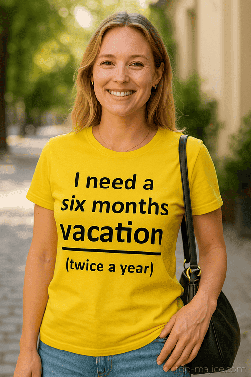 Śmieszna koszulka i need a six months vacation