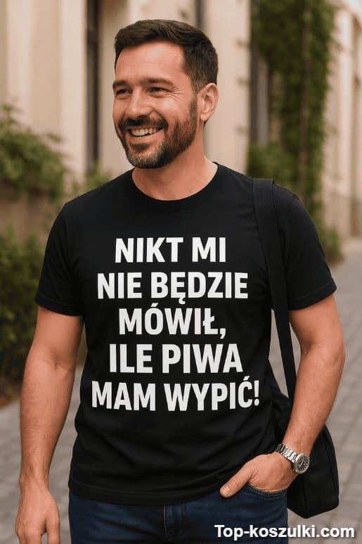 Śmieszna koszulka ile piwa mam wypić