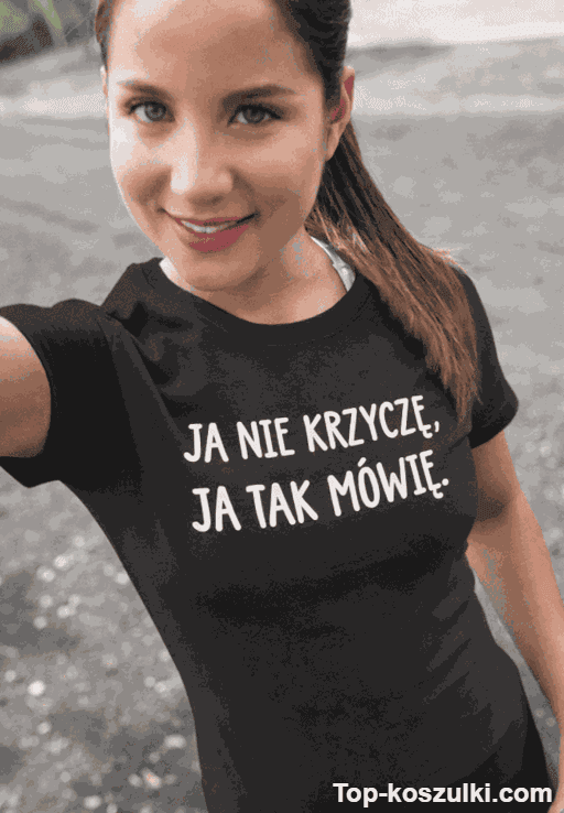 Śmieszna koszulka ja nie krzyczę