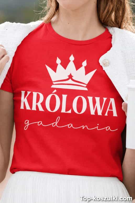 Śmieszna koszulka królowa gadania