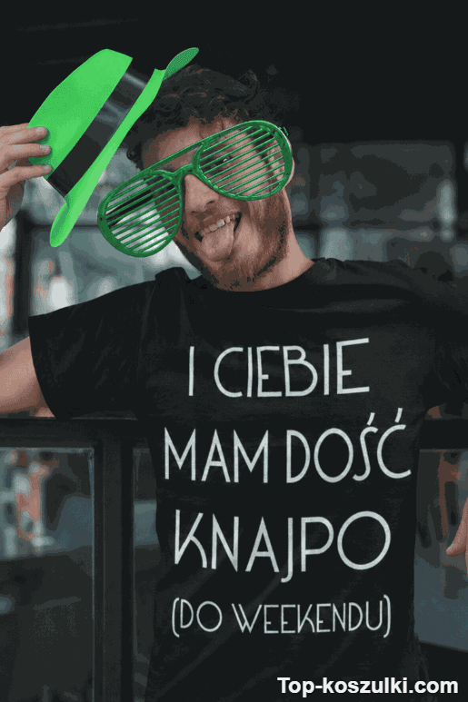 Śmieszna koszulka mam dość knajpy do weekendu